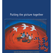 Putting the picture together, Inquiry into Response by Government Agencies to Complaints of Family Violence and Child Abuse in Aboriginal Communities